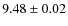 $9.48 \pm 0.02$