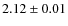 $2.12 \pm 0.01$