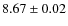 $8.67 \pm 0.02$