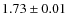 $1.73 \pm 0.01$