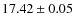 $17.42 \pm 0.05$
