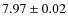 $7.97 \pm 0.02$