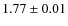 $1.77 \pm 0.01$