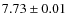 $7.73 \pm 0.01$