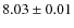 $8.03 \pm 0.01$