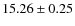 $15.26 \pm 0.25$