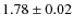 $1.78 \pm 0.02$