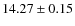 $14.27 \pm 0.15$