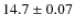 $14.7 \pm 0.07$