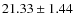 $21.33 \pm 1.44$