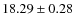$18.29 \pm 0.28$