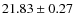 $21.83 \pm 0.27$