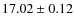 $17.02 \pm 0.12$
