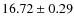 $16.72 \pm 0.29$