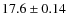 $17.6 \pm 0.14$