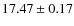 $17.47 \pm 0.17$