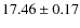 $17.46 \pm 0.17$
