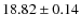 $18.82 \pm 0.14$