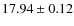 $17.94 \pm 0.12$