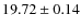 $19.72 \pm 0.14$