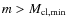 $m>M_{{\rm cl, min}}$