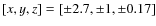 $[x,y,z]=[\pm 2.7, \pm 1, \pm 0.17]$