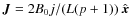 $\vec{J}=2B_0 j/(L(p+1))~\hat{\vec{x}}$