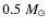 $0.5~M_\odot$