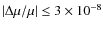 $\vert\Delta \mu/\mu\vert \leq 3\times10^{-8}$