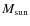 $M_{\rm sun}$