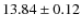 $13.84\pm 0.12$