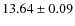 $13.64\pm 0.09$