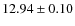 $12.94\pm0.10$