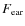 $F_{{\rm ear}}$