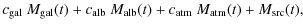 $\displaystyle c_{{\rm gal}}~M_{{\rm gal}}(t) + c_{{\rm alb}}~M_{{\rm alb}}(t) + c_{{\rm atm}}~M_{{\rm atm}}(t) + M_{{\rm src}}(t),$