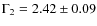 $\Gamma_2 = 2.42 \pm 0.09$