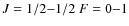 $J=1/2{-}1/2 \ F=0{-}1$