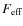 $F_{\rm eff}$