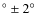 $^\circ \pm 2^\circ $