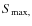 $S_{\rm max,}$