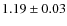 $1.19\pm 0.03$