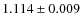 $1.114\pm0.009 $