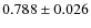 $0.788\pm0.026 $