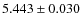 $5.443\pm0.030 $