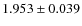$1.953\pm0.039 $