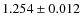 $1.254\pm0.012 $