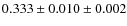 $0.333\pm 0.010 \pm 0.002$