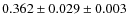 $0.362\pm 0.029 \pm 0.003$