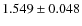 $1.549 \pm 0.048$