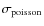 $\sigma_{\rm poisson}$